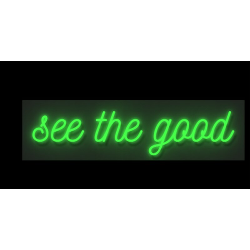 See the Good Neon Sign